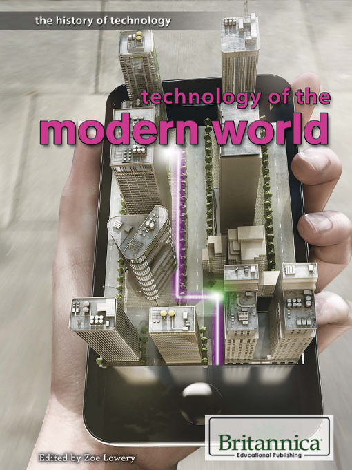 Title details for Technology of the Modern World by Zoe Lowery - Available